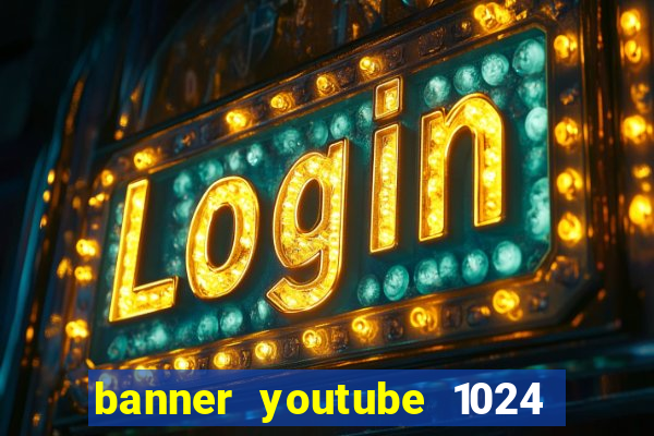 banner youtube 1024 x 576